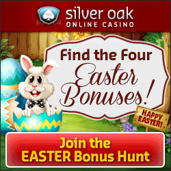 30 Silver Oak Casino Easter No Deposit Bonus - Free Online Casino